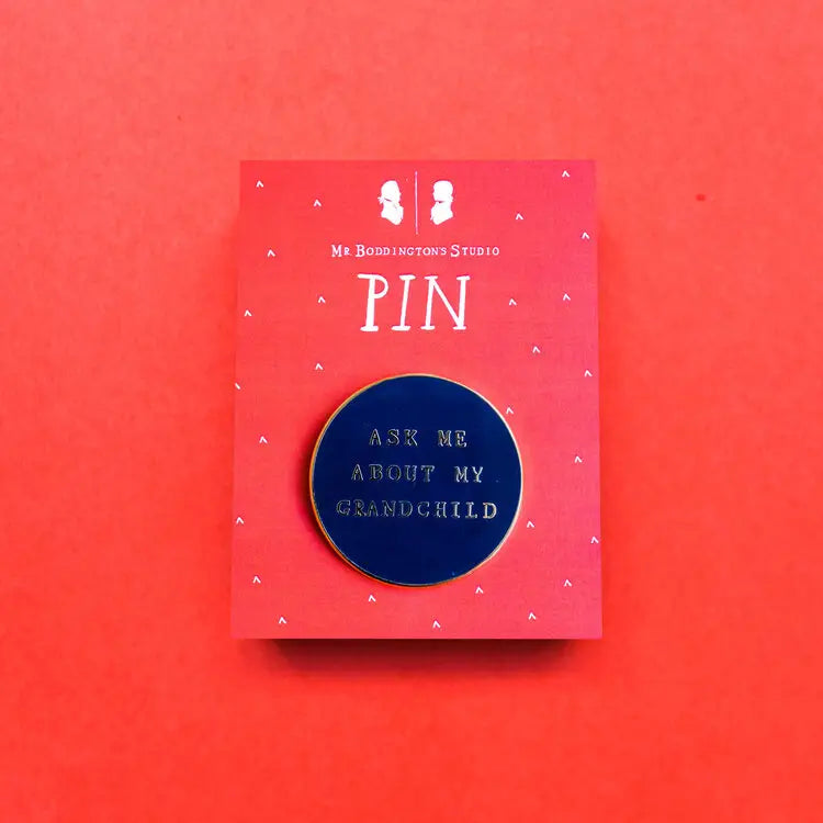 “Ask me about my grandchild” Pin