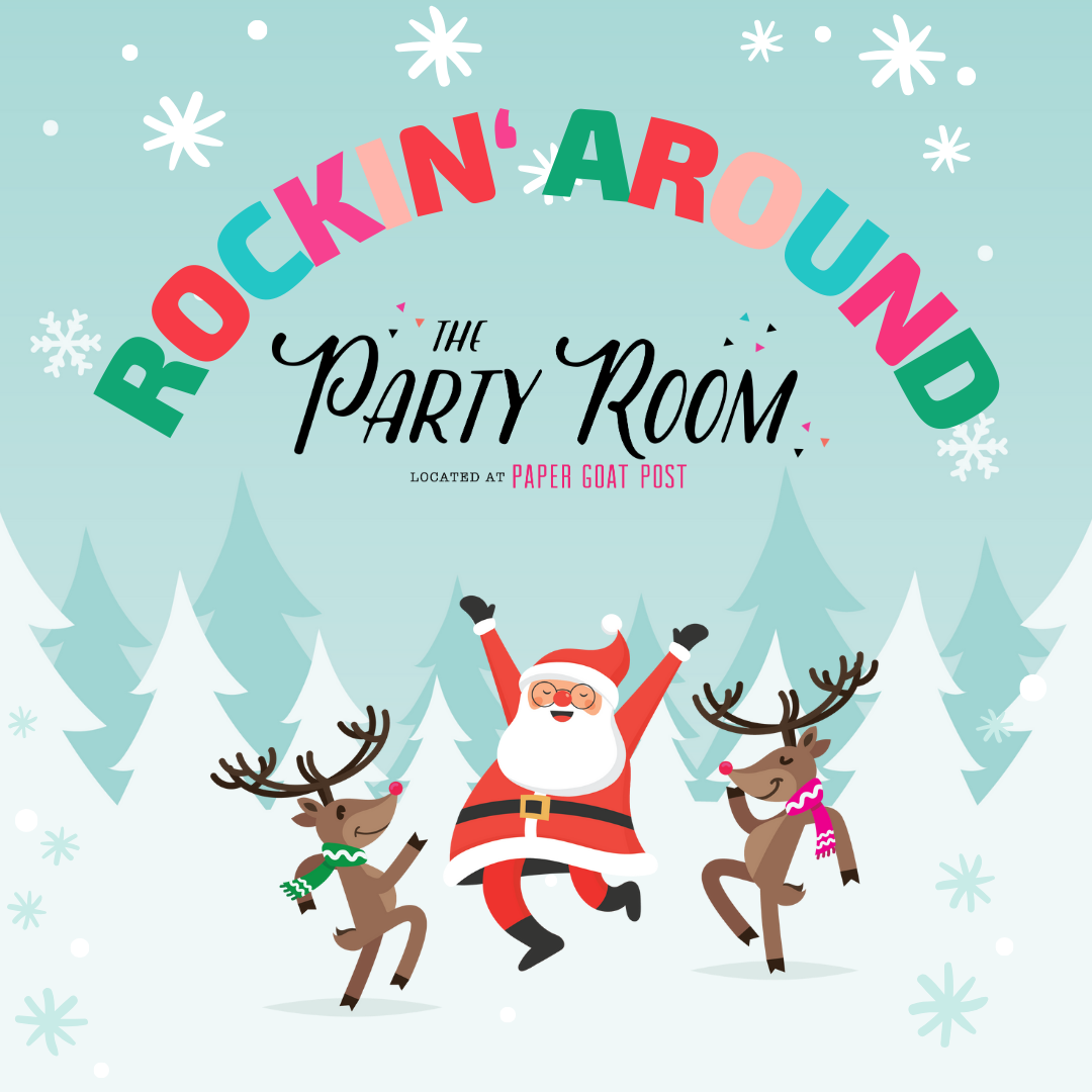 Rockin' Around The Party Room December 6th 3p-4p