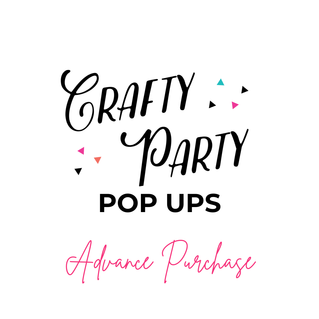 Advance Purchase Crafty Party Pop-Up