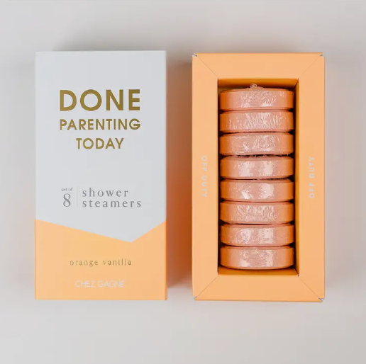 "Done Parenting Today" Shower Steamer